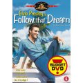 Follow that dream DVD