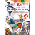 Bob Kerr - And His...