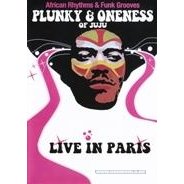 Plunky & Oneness Of Juju - Live In Paris DVD