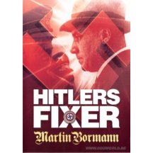 Hitlers fixer - Martin Bormann DVD